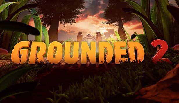Grounded 2